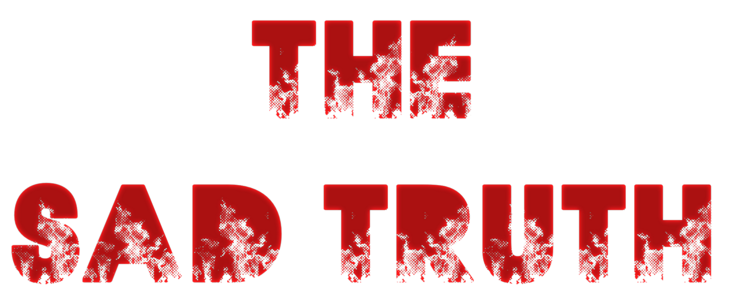 The Sad Truth Collection